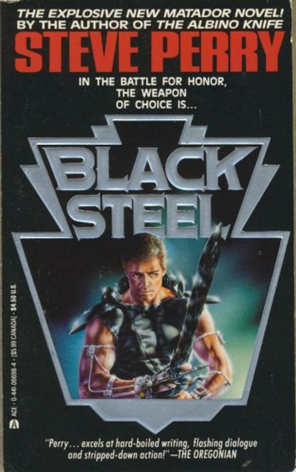 Cover Art for 9780441066988, Black Steel by Steve Perry