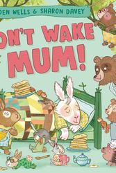 Cover Art for 9780241560600, Don't Wake Mum! by Eden Wells