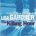 Cover Art for 9781409117421, The Killing Hour by Lisa Gardner