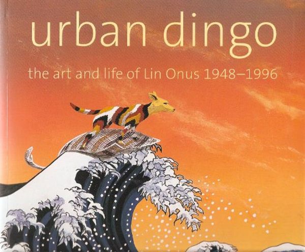Cover Art for 9781876509842, Urban Dingo by Margo Neale