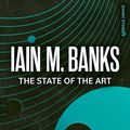 Cover Art for 9781405512237, The State Of The Art by Iain M. Banks