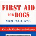 Cover Art for 9780140255416, First Aid for Dogs by Bruce Fogle