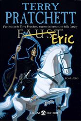 Cover Art for 9788884516787, Italian translation of Eric (Faust) by Pratchett Terry