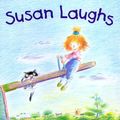 Cover Art for 9780805065015, Susan Laughs by Jeanne Willis