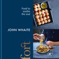 Cover Art for 9780857834164, Comfort: food to soothe the soul by John Whaite