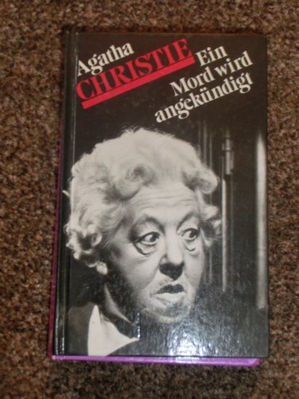 Cover Art for 9783596511945, Ein Mord wird angekündigt by Agatha Christie