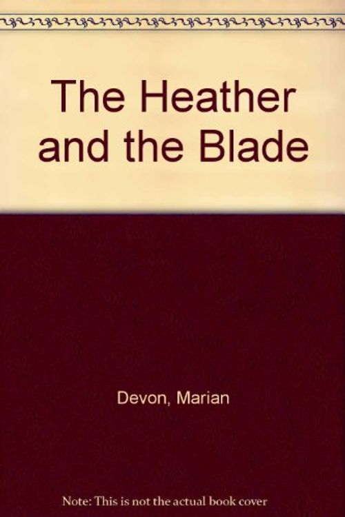 Cover Art for 9780449145616, Heather & the Blade by Marian Devon