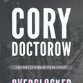 Cover Art for 9781504757621, Overclocked by Cory Doctorow