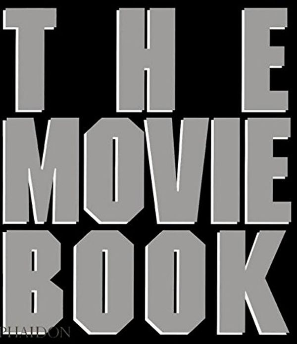 Cover Art for 9780714838472, The Movie Book by Editors of Phaidon Press