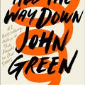 Cover Art for 9780525555360, Turtles All the Way Down by John Green