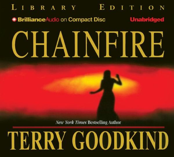 Cover Art for 9781590863107, Chainfire (Sword of Truth) by Terry Goodkind, Jim Bond