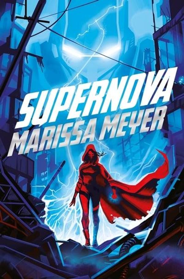 Cover Art for 9781529030754, Supernova by Marissa Meyer