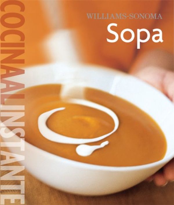 Cover Art for 9789707184657, Williams-Sonoma: Sopa: Cocina al Instante (Coleccion Williams-Sonoma) by Georgeanne Brennan