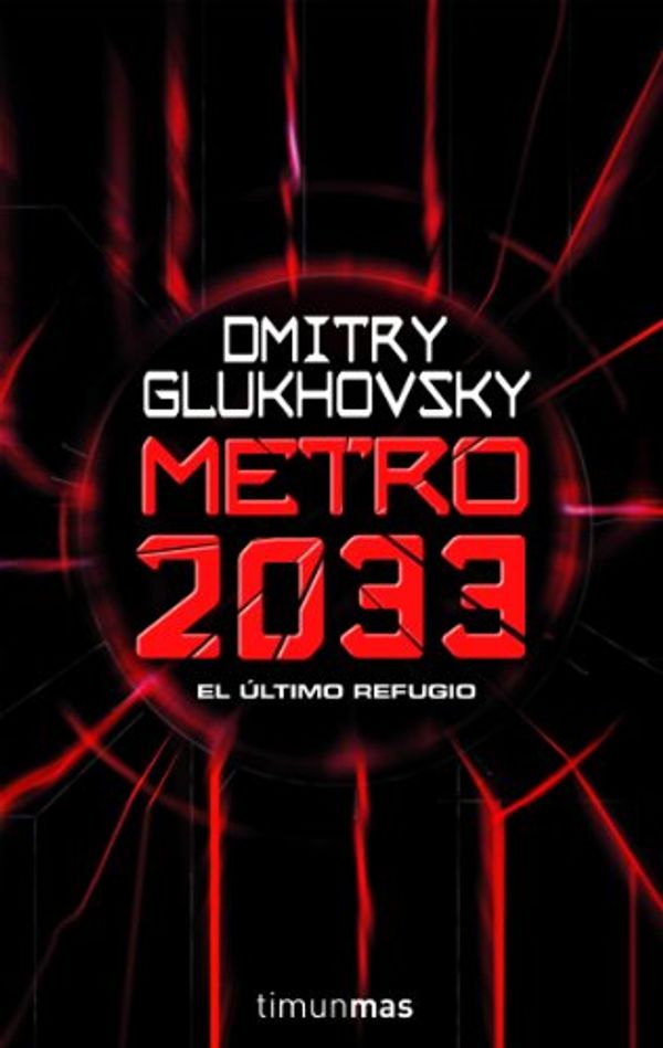 Cover Art for 9788448039806, Metro 2033 by Dmitry Glukhovsky