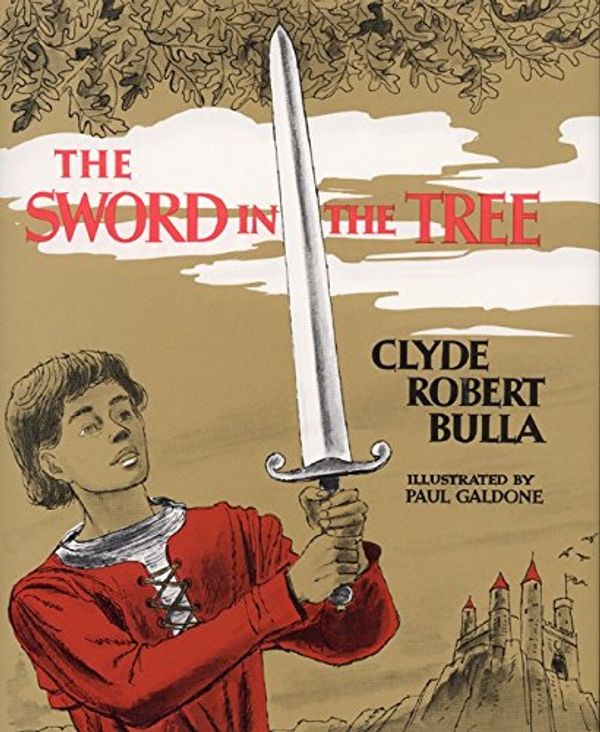 Cover Art for 9780690799095, The Sword in the Tree by Clyde Robert Bulla