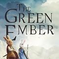 Cover Art for B017YC9QQ0, The Green Ember by S. D. Smith (2014-12-12) by Unknown
