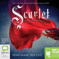 Cover Art for 9781489384683, Scarlet (The Lunar Chronicles (2)) by Marissa Meyer