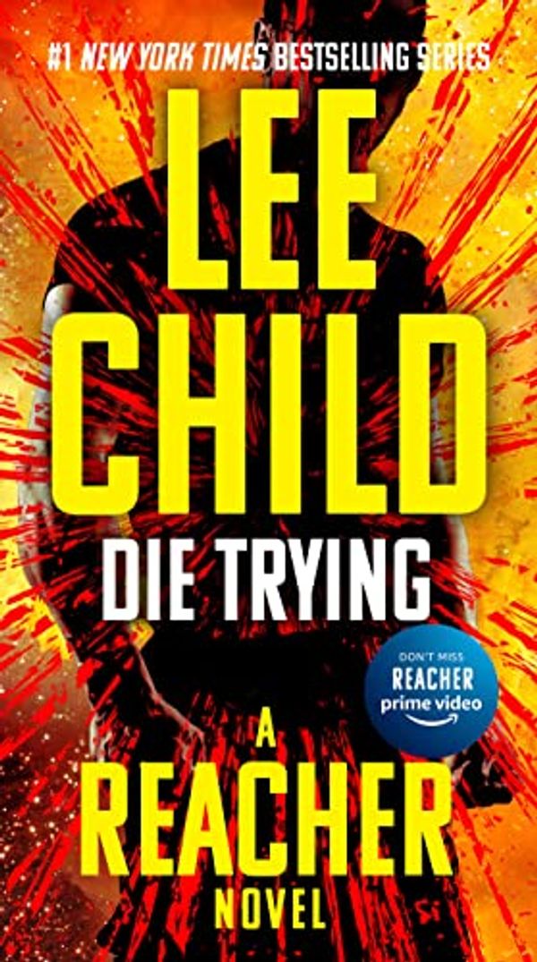 Cover Art for B001NHNG64, Die Trying by Lee Child