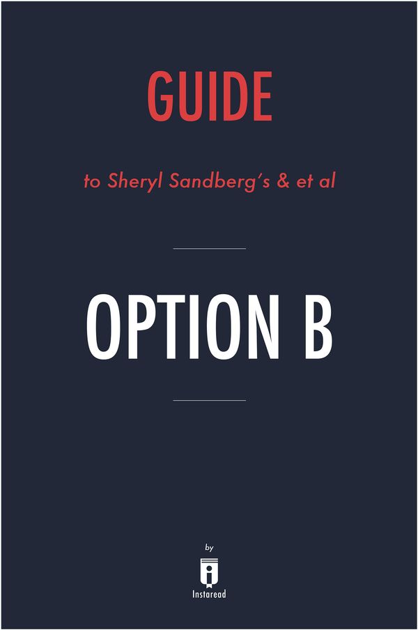 Cover Art for 9781683787648, Guide to Sheryl Sandberg’s & et al Option B by Instaread by Instaread