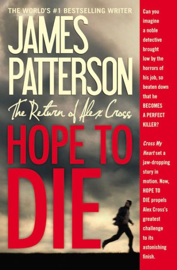 Cover Art for 9781455558506, [Hope to Die] (By: James Patterson) [published: November, 2014] by James Patterson