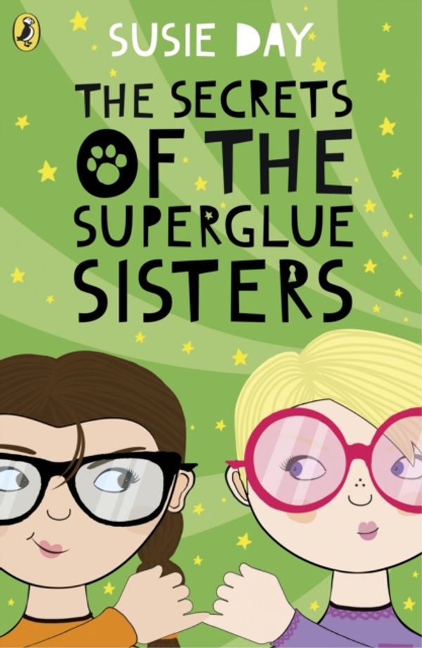 Cover Art for 9780141375373, Secrets Of The Superglue Sisters The by Day, Max Kowalski Susie