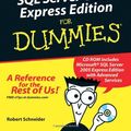 Cover Art for 9780764599279, Microsoft SQL Server 2005 Express Edition for Dummies (Paperback) by Robert D. Schneider