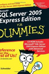 Cover Art for 9780764599279, Microsoft SQL Server 2005 Express Edition for Dummies (Paperback) by Robert D. Schneider