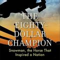 Cover Art for 9781441786456, The Eighty-Dollar Champion by Elizabeth Letts