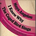 Cover Art for 9780553237795, I Know Why the Caged Bird Sings by Maya Angelou