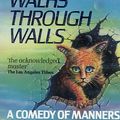 Cover Art for 9780450393150, The Cat Who Walks Through Walls by Robert A. Heinlein