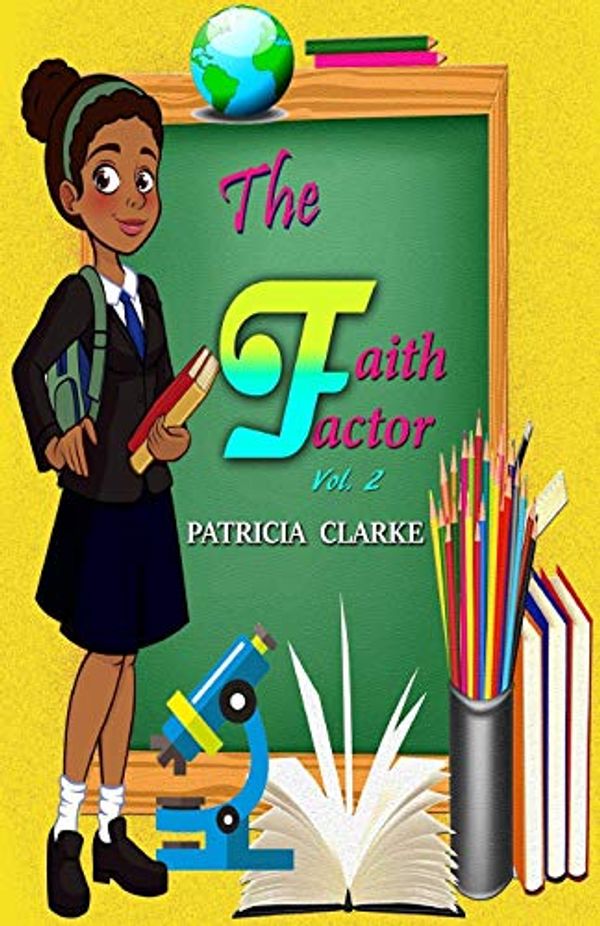Cover Art for 9781724431509, The Faith Factor by Patricia Clarke