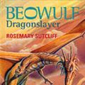 Cover Art for 9780435124205, Beowulf: Dragonslayer (HEINEMANN) by Rosemary Sutcliffe