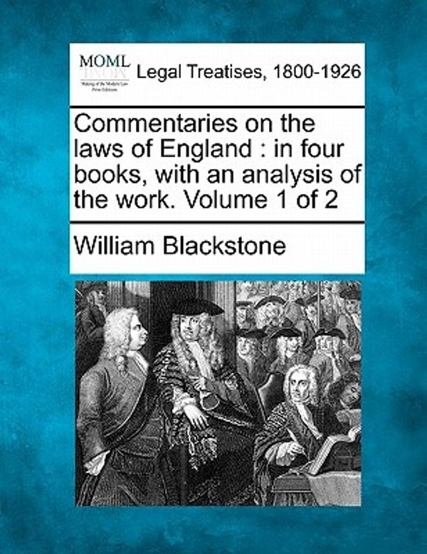 Cover Art for 9781240177394, Commentaries on the Laws of England by William Blackstone