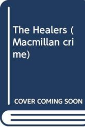 Cover Art for 9780333637241, The Healers (Macmillan crime) by Ann Cleeves