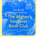 Cover Art for 9789462380509, The afghan Vampires Book Club by Eric Visser, Gary Barker, Michael Kaufman