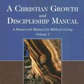 Cover Art for 9781885904577, A Christian Growth and Discipleship Manual, Volume 3 by Wayne A Mack