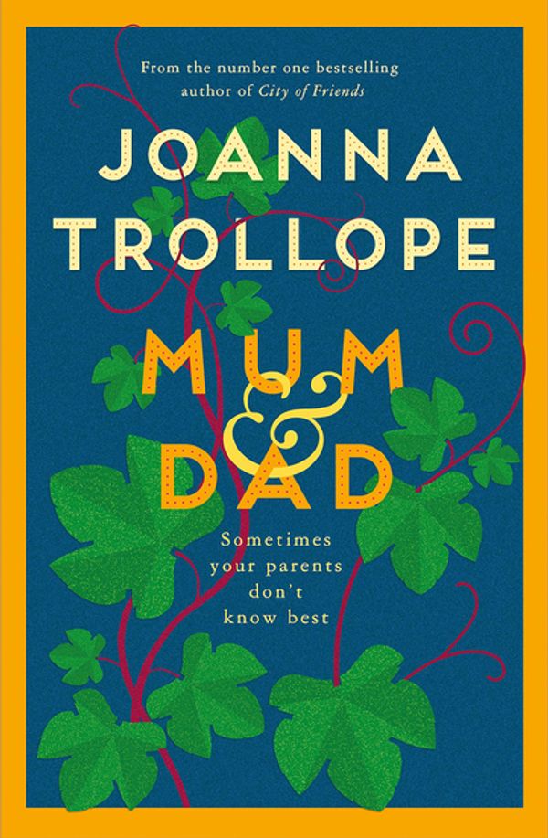 Cover Art for 9781529003383, Mum & Dad by Joanna Trollope