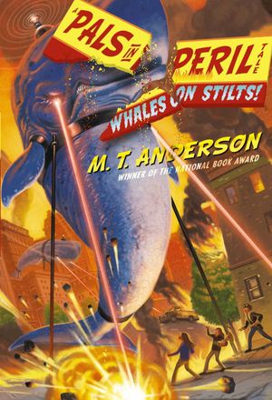 Cover Art for 9781442406964, Whales on Stilts! by M.t. Anderson