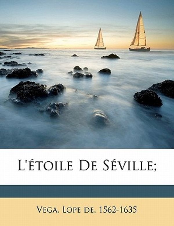 Cover Art for 9781173180553, L' Toile de S Ville; by Lope de Vega (creator)