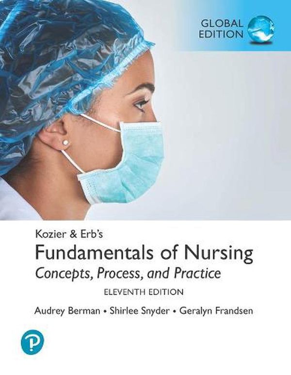 Cover Art for 9781292359793, Kozier & Erb's Fundamentals of Nursing, Global Edition by Audrey Berman, Geralyn Frandsen, Shirlee Snyder