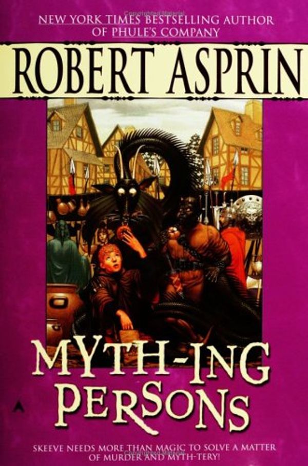 Cover Art for 9780441014163, Myth-Ing Persons by Robert Asprin