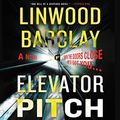 Cover Art for B07V9V7BBN, Elevator Pitch by Linwood Barclay