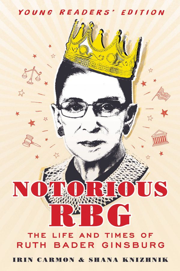 Cover Art for 9780062797049, Notorious RBG Young Readers' Edition by Irin Carmon, Shana Knizhnik