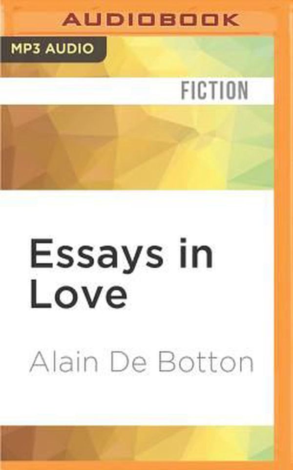 Cover Art for 9781531871918, Essays in Love by Alain de Botton