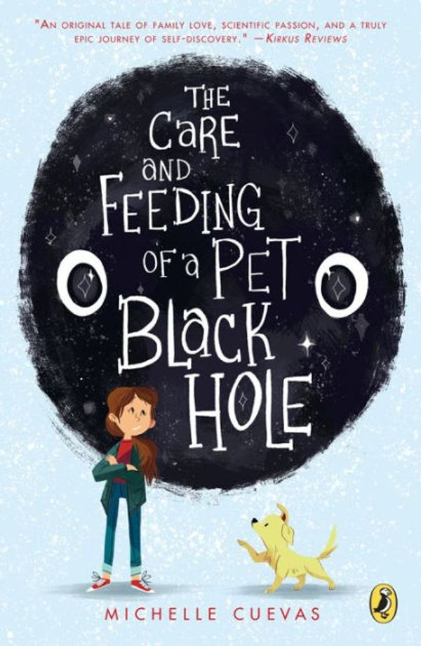 Cover Art for 9780399539152, The Care and Feeding of a Pet Black Hole by Michelle Cuevas