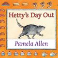 Cover Art for 9780143505129, Hetty's Day Out by Pamela Allen