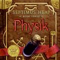 Cover Art for 9780060577384, Physik by Angie Sage