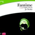 Cover Art for 9782070141616, Fantome/2 CDS mp3 by Jo Nesbo