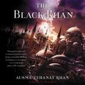 Cover Art for 9780062884794, The Black Khan by Ausma Zehanat Khan