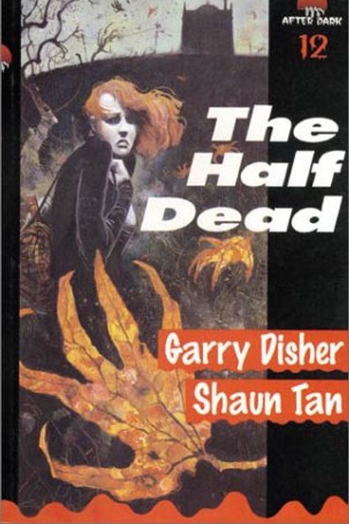Cover Art for 9780850918489, The Half Dead: After Dark Book 12 by Garry Disher